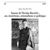 Revue n° 48 - Autour de Nicolas Roerich : art, ésotérisme, orientalisme et politique