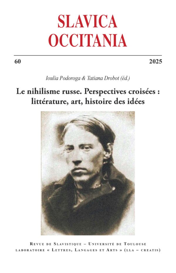 Revue n° 60 - Le nihilisme russe.   Perspectives croisées:  littérature, art, histoire des idées